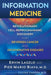 Information Medicine: The Revolutionary Cell-Reprogramming Discovery That Reverses Cancer and Degenerative Diseases by Ervin Laszlo