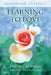 Learning to Love by Eileen Caddy