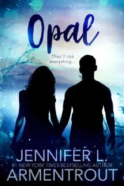 Opal: A Lux Novel by Jennifer L. Armentrout