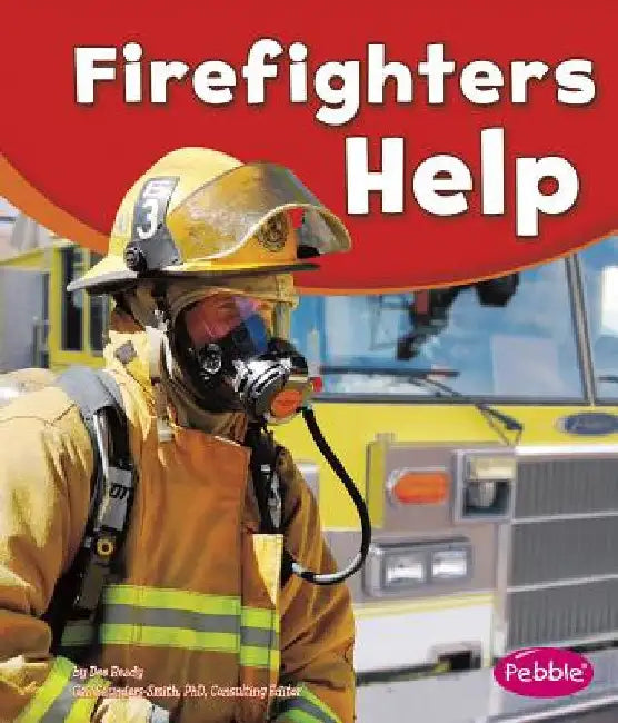 Firefighters Help by Saunders-Smith, Gail