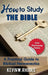 How to Study the Bible by Kevin W. Rhodes