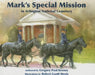 Marks Special Mission at Arlig by Gregory Keeney