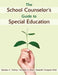 The School Counselor's Guide to Special Education by Barbara C. Trolley