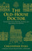 The Old-House Doctor: The Essential Guide to Repairing, Restoring, and Rejuvenating Your Old Home by Christopher Evers