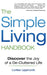 The Simple Living Handbook: Discover the Joy of a De-Cluttered Life by Lorilee Lippincott