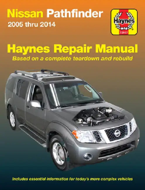 Nissan Pathfinder 2005 Thru 2014 by Editors of Haynes Manuals