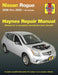 Nissan Rogue Haynes Repair Manual: 2008 Thru 2020 All Models - Based on a Complete Teardown and Rebuild by Editors of Haynes Manuals