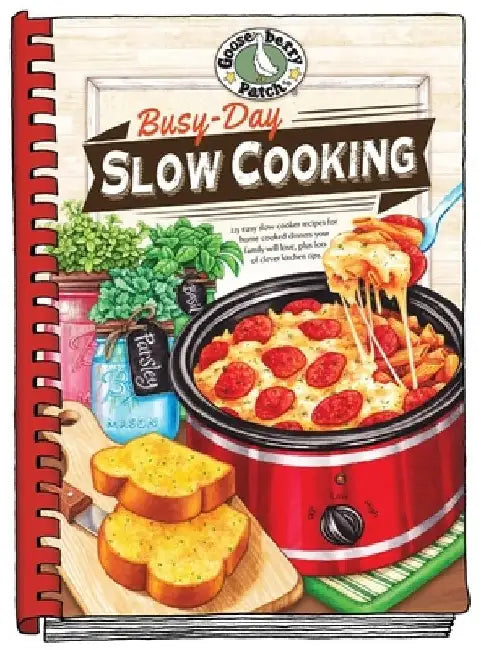 Busy-Day Slow Cooking Cookbook by Gooseberry Patch