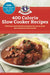 400 Calorie Slow-Cooker Recipes by Gooseberry Patch