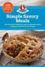 Simple Savory Meals: 175 Chicken & Beef Recipes by Gooseberry Patch