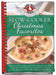 Slow-Cooker Christmas Favorites by Gooseberry Patch