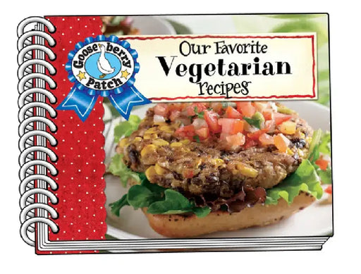Our Favorite Vegetarian Recipes by Gooseberry Patch