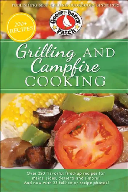 Grilling and Campfire Cooking by Gooseberry Patch