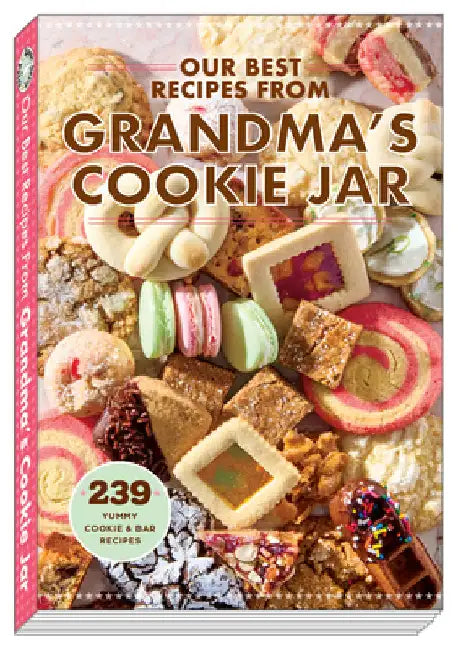 Our Best Recipes from Grandma's Cookie Jar by Gooseberry Patch