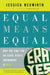 Equal Means Equal: Why the Time for an Equal Rights Amendment Is Now by Jessica Neuwirth, Gloria Steinem
