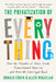 The Privatization of Everything: How the Plunder of Public Goods Transformed America and How We Can Fight Back