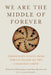 We Are the Middle of Forever: Indigenous Voices from Turtle Island on the Changing Earth