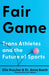 Fair Game: Trans Athletes and the Future of Sports by Ellie Roscher, Anna Baeth, Chris Mosier