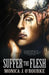 Suffer the Flesh by Monica J. O'Rourke