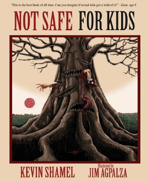 Not Safe For Kids by Kevin Shamel, Jim Agpalza
