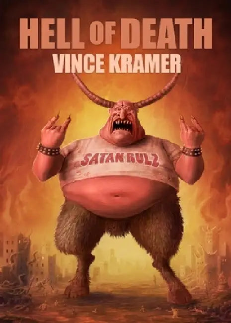 Hell of Death by Vince Kramer