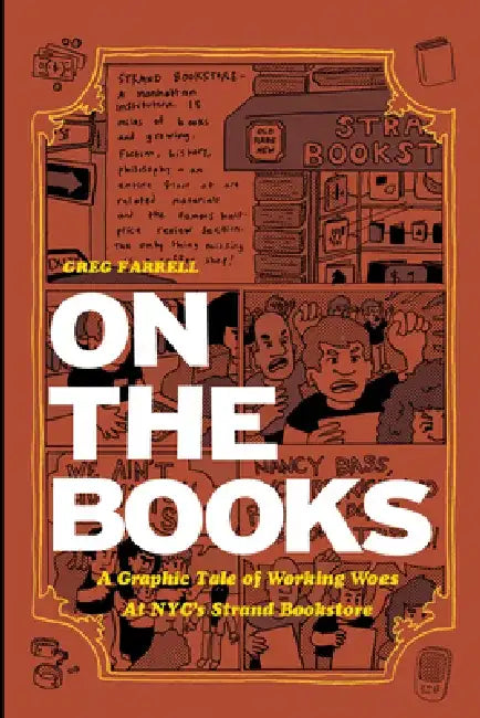On the Books: A Graphic Tale of Working Woes at NYC's Strand Bookstore by Greg Farrell