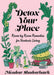Detox Your Place: Room by Room Remedies for Nontoxic Living by Meadow Shadowhawk