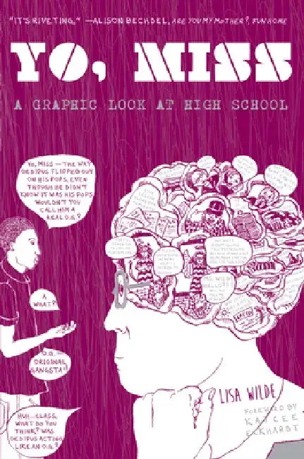 Yo, Miss: A Graphic Look at High School by Kaycee Eckhardt