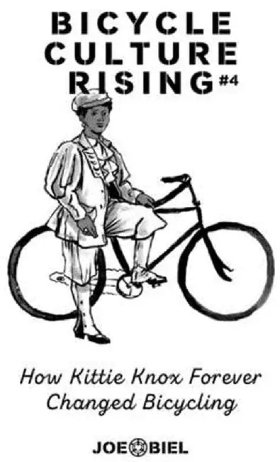 Bicycle Culture Rising #4: How Kittie Knox Democratized Bicycling by Joe Biel