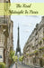 The Real Midnight In Paris: A History of the Expatriate Writers in Paris That Made Up the Lost Generation by Paul, Brody