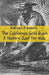 The California Gold Rush: A History Just for Kids by Kidcaps