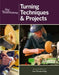 Fine Woodworking Turning Techniques & Projects by Editors of Fine Woodworking
