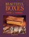 Beautiful Boxes: Design and Technique by Doug Stowe