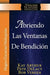 Abriendo Las Ventanas de Bendicion - Hageo / Zacarias / Malaquias / Opening the Windows of Blessing - Haggai / Zechariah / Malachi by Kay Arthur