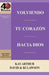 Volviendo Tu Corazon Hacia Dios / Turning Your Heart Towards God (40 Minute Bible Studies) by Kay Arthur