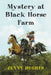 Mystery at Black Horse Farm by Jenny Hughes