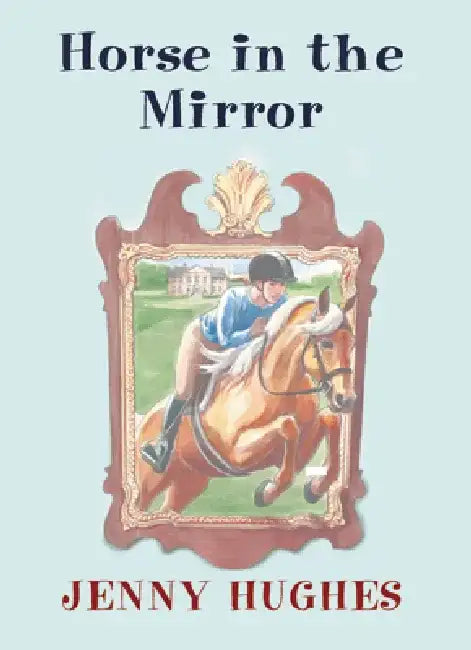 Horse in the Mirror by Jenny Hughes