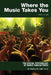 Where the Music Takes You: The Social Psychology of Music Subcultures by Pamela M. Hunt