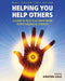 Helping You Help Others: A Guide to Field Placement Work in Psychological Services by Kristen Cole
