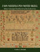 "I My Needle Ply with Skill": Maine Schoolgirl Needlework of the Federal Era by Leslie L. Rounds