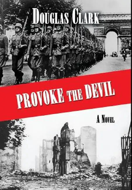 Provoke The Devil by Douglas Clark