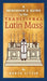 A Beginner's Guide to the Traditional Latin Mass by Derya Little