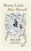 Beauty Looks After Herself by Eric Gill, Catherine Pickstock