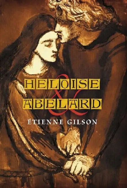 Heloise and Abelard by Étienne Gilson