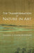 The Transformation of Nature in Art by Ananda K. Coomaraswamy