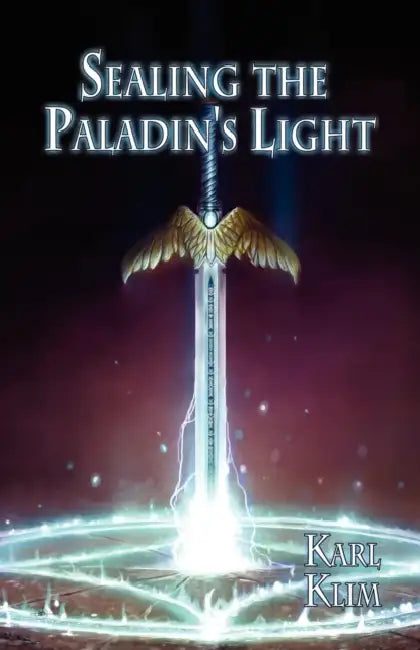 Sealing the Paladin's Light by Karl Klim