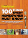 100 Things Every Homeowner Must Know: How to Save Money, Solve Problems and Improve Your Home by Editors of Family Handyman