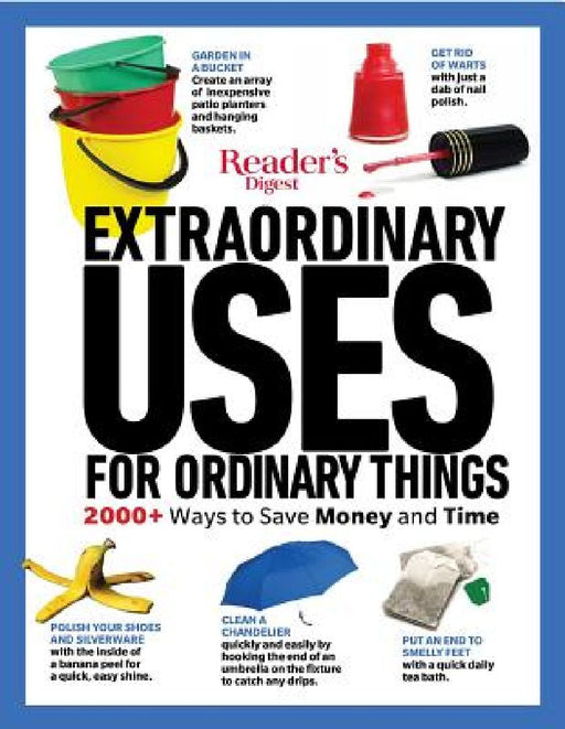 Reader's Digest Extraordinary Uses for Ordinary Things New Edition by Editors Of Reader's Digest