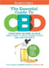 Reader's Digest the Essential Guide to CBD: Everything You Need to Know about What It Helps, Where to Buy, and How to Take It by Reader's Digest