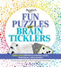 Reader's Digest Fun Puzzles and Brain Ticklers: More Than 250 Word and Number Games, Trivia Quizzes, and Much More! by Reader's Digest